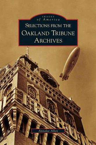 Cover image for Selections from the Oakland Tribune Archives