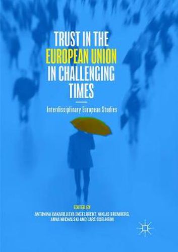 Cover image for Trust in the European Union in Challenging Times: Interdisciplinary European Studies