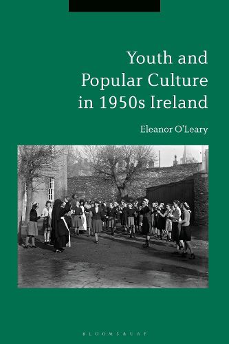 Cover image for Youth and Popular Culture in 1950s Ireland
