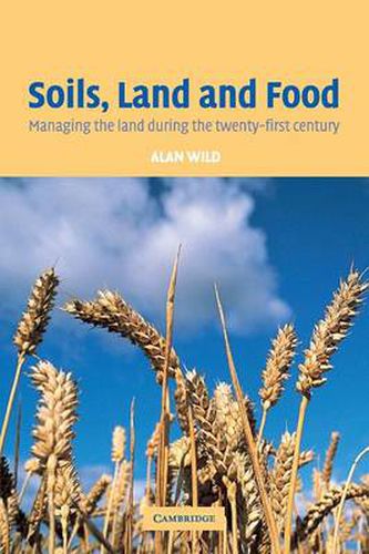 Cover image for Soils, Land and Food: Managing the Land during the Twenty-First Century