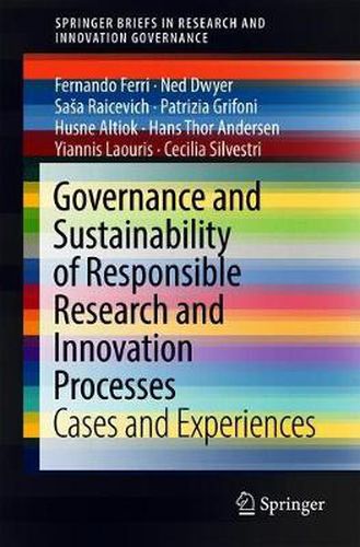 Governance and Sustainability of Responsible Research and Innovation Processes: Cases and Experiences