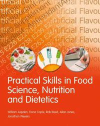 Cover image for Practical Skills in Food Science, Nutrition and Dietetics