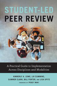Cover image for Student-Led Peer Review: A Practical Guide to Implementation Across Disciplines and Modalities
