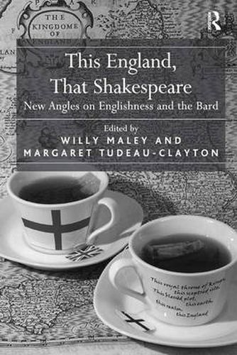 Cover image for This England, That Shakespeare: New Angles on Englishness and the Bard