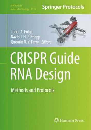 CRISPR Guide RNA Design: Methods and Protocols