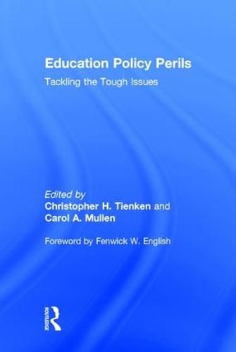 Cover image for Education Policy Perils: Tackling the Tough Issues