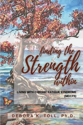 Cover image for Finding the Strength Within: Living with Chronic Fatigue Syndrome (ME/CFS)