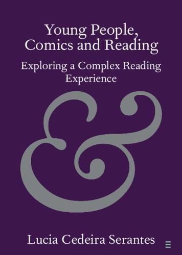 Cover image for Young People, Comics and Reading: Exploring a Complex Reading Experience