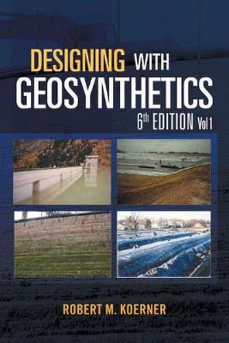 Cover image for Designing with Geosynthetics - 6th Edition Vol. 1