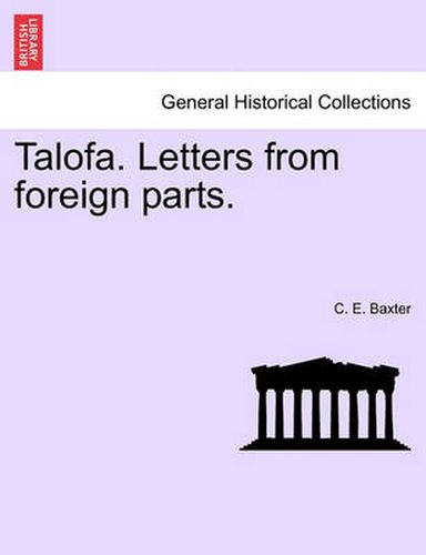 Cover image for Talofa. Letters from Foreign Parts.