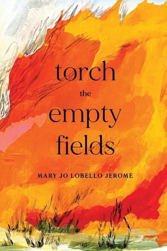 Cover image for Torch the Empty Fields