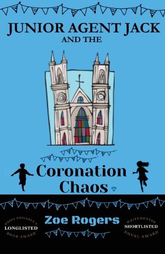 Cover image for Junior Agent Jack and the Coronation Chaos