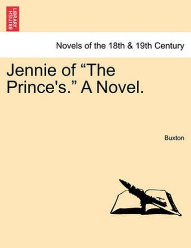 Jennie of the Prince's. a Novel.