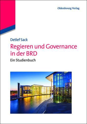 Cover image for Regieren Und Governance in Der Brd: Ein Studienbuch