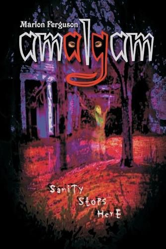 Cover image for Amalgam: Sanity Stops Here
