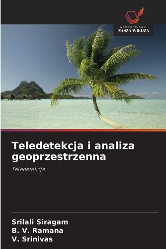 Cover image for Teledetekcja i analiza geoprzestrzenna