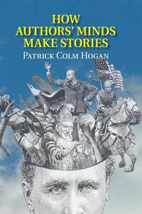 Cover image for How Authors' Minds Make Stories