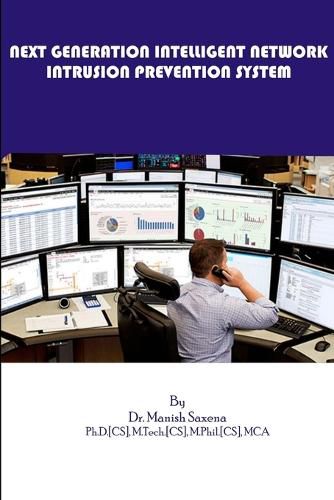 Cover image for Next Generation Intelligent Network Intrusion Prevention System