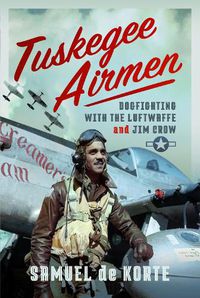 Cover image for Tuskegee Airmen