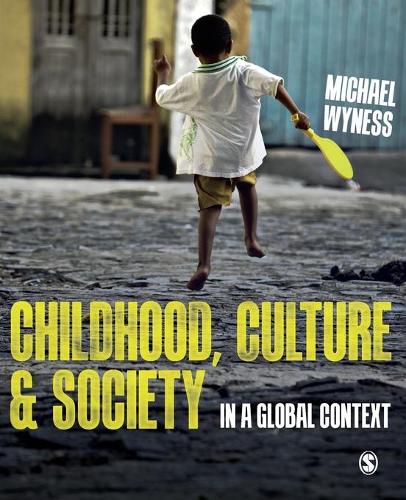 Cover image for Childhood, Culture and Society: In a Global Context