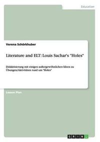 Cover image for Literature and ELT: Louis Sachar's Holes