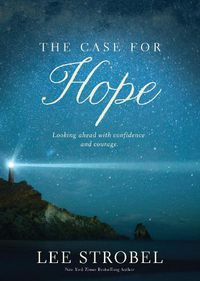 Cover image for The Case for Hope: Looking Ahead with Confidence and Courage