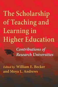 Cover image for The Scholarship of Teaching and Learning in Higher Education: Contributions of Research Universities