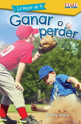 Lo mejor de ti: Ganar o perder (The Best You: Win or Lose)