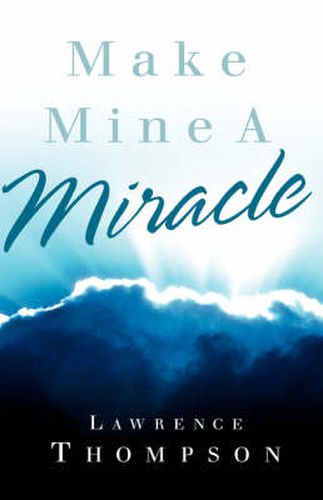 Cover image for Make Mine A Miracle