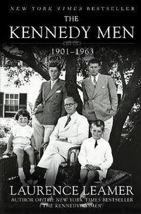 Cover image for The Kennedy Men: 1901-1963
