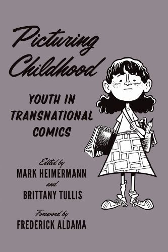 Cover image for Picturing Childhood: Youth in Transnational Comics