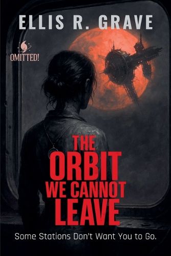 Cover image for The Orbit We Cannot Leave