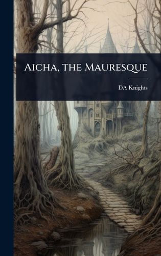 Cover image for Aicha, the Mauresque