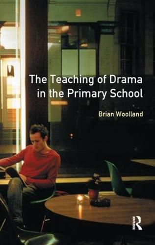 Teaching of Drama in the Primary School, The