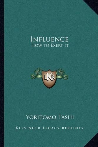 Influence: How to Exert It