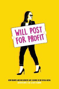 Cover image for Will Post for Profit: How Brands and Influencers Are Cashing In on Social Media