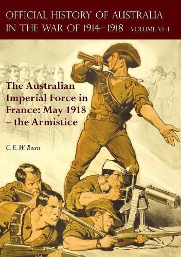 The Official History of Australia in the War of 1914-1918