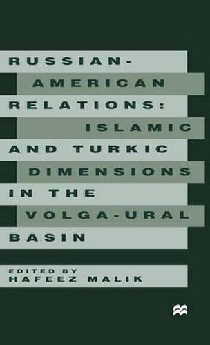 Cover image for Russian-American Relations: Islamic and Turkic Dimensions in the Volga-Ural Basin