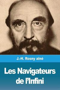 Cover image for Les Navigateurs de l'Infini