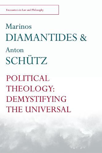 Political Theology: Demystifying the Universal