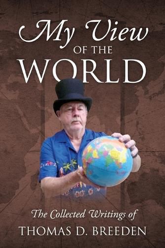 Cover image for My View of the World: The Collected Writings of