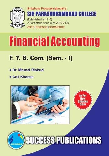 Cover image for Financial Accounting(F.Y.B.Com, S.P. College, Sem.-I)