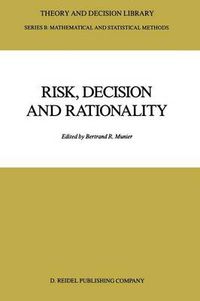 Cover image for Risk, Decision and Rationality