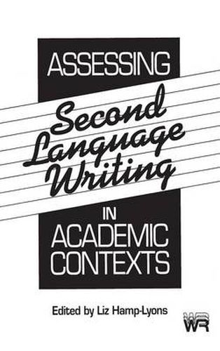 Cover image for Assessing Second Language Writing in Academic Contexts