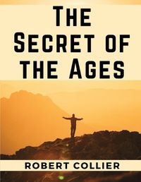 Cover image for The Secret of the Ages