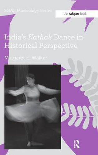 Cover image for India's Kathak Dance in Historical Perspective