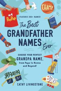 Cover image for The Best Grandfather Names Ever