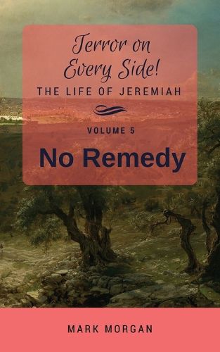 No Remedy: Volume 5 of 5