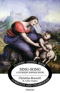 Cover image for Sing-Song: A Nursery Rhyme Book