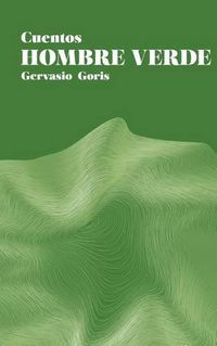 Cover image for Hombre Verde: Cuentos